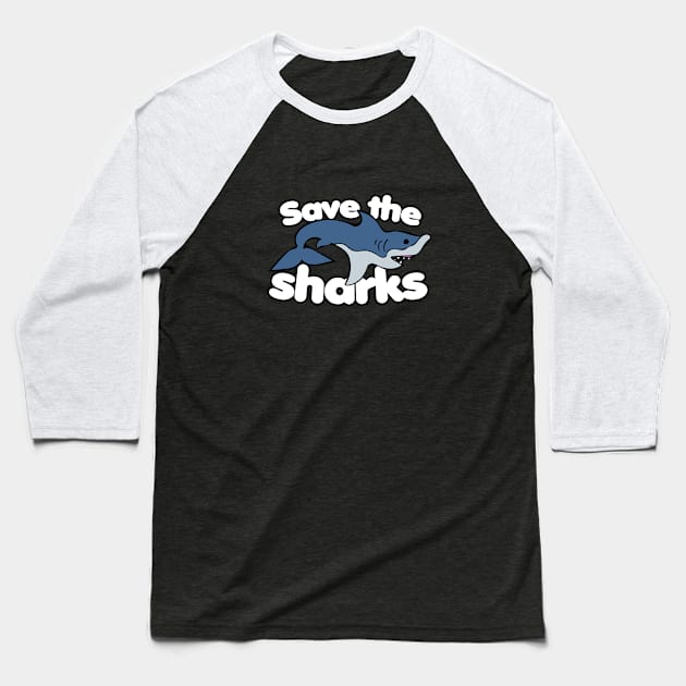 Save the Sharks Baseball T-Shirt by bubbsnugg